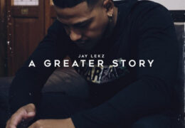 Jay Lekz – A Greater Story (Instrumental) (Prod. By Sammy Heat)