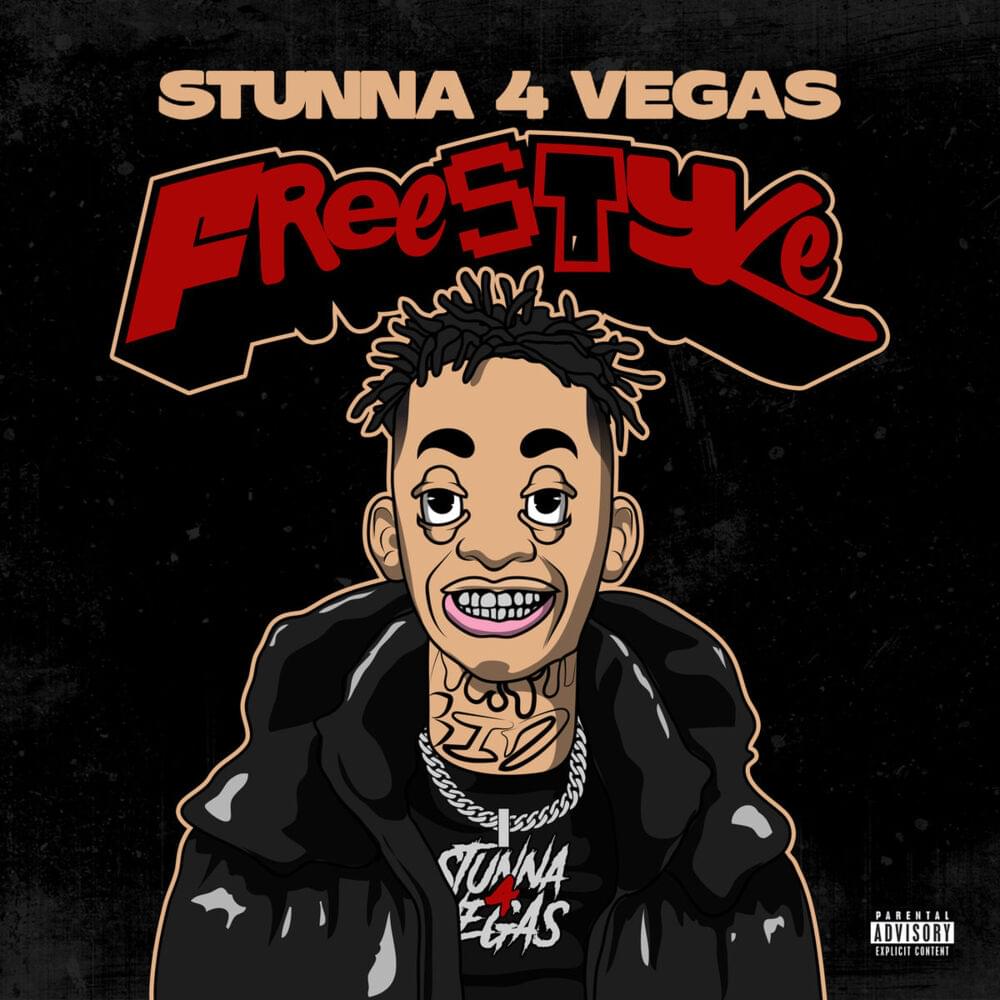 Stunna 4 Vegas - Freestyle 