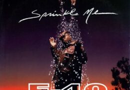 E-40 – Sprinkle Me (Instrumental) (Prod. By Sam Bostic & Mike Mosley)