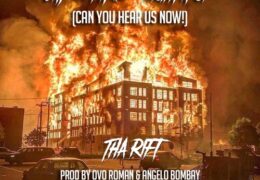 Tha Rift – Can You Hear Us Now (Instrumental) (Prod. By Ovo Roman & Angelo Bombay)