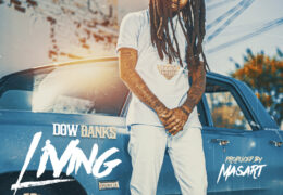 Dow Bank$ – Living (Instrumental)  (Prod. By Masart)