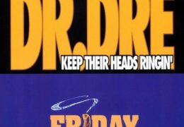 Dr. Dre – Keep Their Heads Ringin’ (Instrumental) (Prod. By Sam Sneed & Dr. Dre)