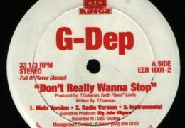 G. Dep – Don’t Really Wanna Stop (Instrumental) (Prod. By Ques & T. Coleman)