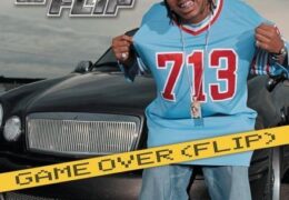 Lil Flip – Game Over (Flip) (Instrumental) (Prod. By Nick Fury)