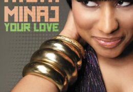 Nicki Minaj – Your Love (Instrumental) (Prod. By Pop & Oak)