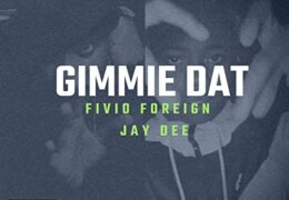 Fivio Foreign & Jay Dee – Gimmie Dat (Instrumental) (Prod. By AXL Beats, Swizzy & Szamz)