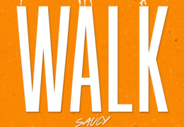 Saucy Santana – Walk (Instrumental) (Prod. By Tre Trax)