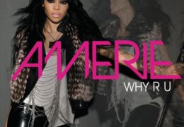 Amerie – Why R U (Instrumental) (Prod. By The Buchanans)
