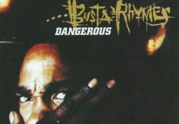 Busta Rhymes – Dangerous (Instrumental) (Prod. By Tumblin’ Dice)