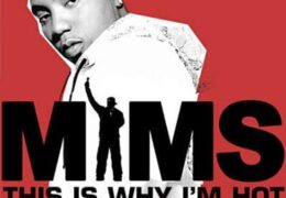 MIMS – This Is Why I’m Hot (Instrumental) (Prod. By BlackOut Movement)