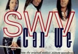 SWV – Can We (Instrumental) (Prod. By Timbaland)