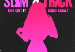 Chet Chet – Slim & Thick (Instrumental) (Prod. By Trel Itz A Hit)