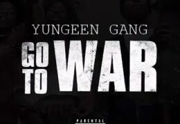 Yungeen Gang – Go To War (Instrumental) (Prod. By MookMadeIt)