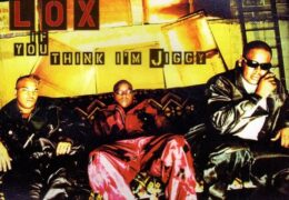The LOX – If You Think I’m Jiggy (Instrumental) (Prod. By Dame Grease) | Throwback Thursdays