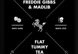 Freddie Gibbs – Flat Tummy Tea (Instrumental) (Prod. By Madlib)
