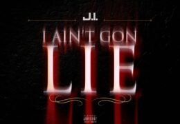 J.I – I Ain’t Gon Lie (Instrumental) (Prod. By Sensei & Infamy)