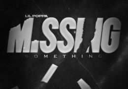 Lil Poppa – Missing Something (Instrumental) (Prod. By Chrxs, JayForeiign & Critical Beats)