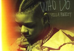 Yella Beezy – Who Do (Instrumental) (Prod. By Jay The Great & Matt Spatola)