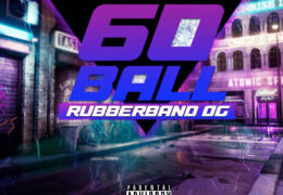 Rubberband OG – 60 Ball (Instrumental)