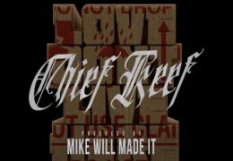 Chief Keef – Love Don’t Live Here (Instrumental) (Prod. By SkitzoDidIt & Mike WiLL Made-It)