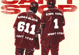Kodak Black & King Combs – Can’t Stop Won’t Stop (Instrumental) (Prod. By Rippa On The Beat)