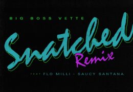 Big Boss Vette – Snatched (Instrumental) (Prod. By Dr. Luke & DJ Beatz)