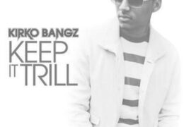 Kirko Bangz – Keep It Trill (Instrumental) (Prod. By DSAP Beatz & Sound M.O.B.)