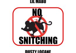 Lil Mabu & DUSTY LOCANE – No Snitching (Instrumental) (Prod. By Chee, ZK OTB & Young Madz)