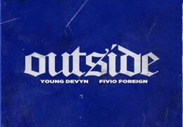 Young Devyn & Fivio Foreign – Outside (Instrumental) (Prod. By Elvis Beatz)