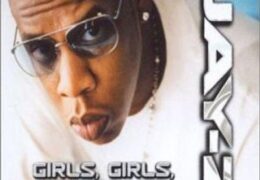 Jay-Z – Girls Girls Girls (Instrumental) (Prod. By Just Blaze)