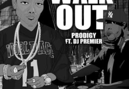 Prodigy – Walk Out (Instrumental) (Prod. By DJ Premier)