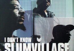 Slum Village – I Don’t Know (Instrumental) (Prod. By J Dilla)