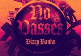 Bizzy Banks – No Passes (Instrumental) (Prod. By Slipperyhaze, Willy Propane & ​Jackiee)