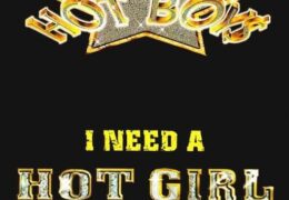 Hot Boys – I Need A Hot Girl (Instrumental) (Prod. By Mannie Fresh)