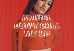 Mabel – Don’t Call Me Up (Instrumental) (Prod. By Steve Mac)