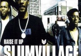 Slum Village – Raise It Up (Instrumental) (Prod. By J Dilla)