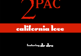 2Pac – California Love (Instrumental) (Prod. By Dr. Dre)