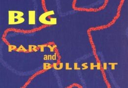 The Notorious B.I.G. – Party and Bullsh*t (Instrumental) (Prod. By Easy Mo Bee)