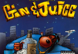 Snoop Dogg – Gin & Juice (Prod. By Dr. Dre & Emanuel Dean)