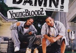 YoungBloodZ – Damn! (Instrumental) (Prod. By Lil Jon) | Throwback Thursdays