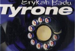 Erykah Badu – Tyrone (Instrumental) (Prod. By Erykah Badu & Keys)