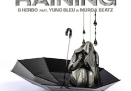 G Herbo – Raining (Instrumental) (Prod. By Murda Beatz & Cardiak)