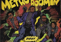 Metro Boomin, The Weeknd & Diddy – Creepin’ (Remix) (Instrumental) (Prod. By Metro Boomin, DaHeala, Peter Lee Johnson & ​​johan lenox)