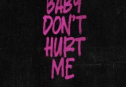 David Guetta, Anne-Marie & Coi Leray – Baby Don’t Hurt Me (Instrumental) (Prod. By David Guetta, Toby Green & Mike Hawkins)