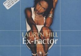 Lauryn Hill – Ex-Factor (Instrumental) (Prod. By Lauryn Hill)