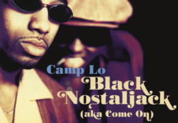 Camp Lo – Black Nostaljack (aka Come On) (Instrumental) (Prod. By Ill Will Fulton & Ski Beatz)