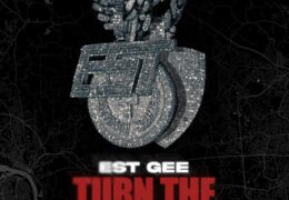 EST Gee – Turn The Streets Up (Instrumental) (Prod. By FOREVEROLLING, John Gotitt & TILT)