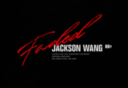 Jackson Wang – Faded (Instrumental) (Prod. By BOYTOY, Jake Asher Rahman, Amber Marie Sassman, Hewitt.A & Loez)