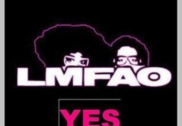 LMFAO – Yes (Instrumental) (Prod. By LMFAO & Lil Jon)