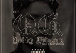 Que – O.G. Bobby Johnson (Instrumental) (Prod. By Bobby Johnson)